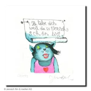 Janosch Ich liebe dich weil du so tierisch ... Farbradierung Auflage 199 Ex. mit Passepartout 35 x 35 cm